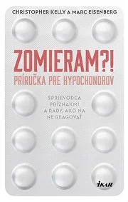 Zomieram?! - Príručka pre hypochondrov