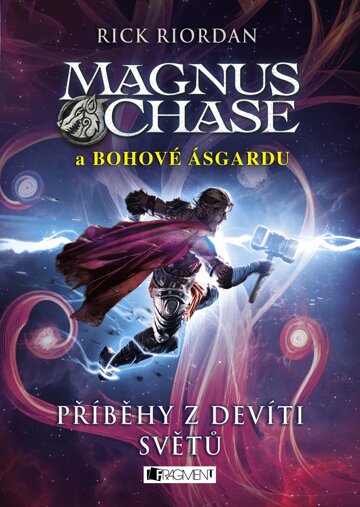 Obálka knihy Magnus Chase a bohové Ásgardu – Příběhy z devíti světů