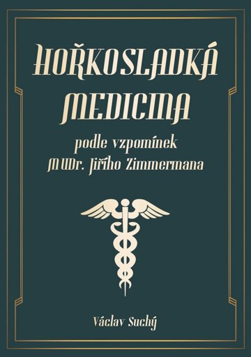 Obálka knihy Hořkosladká medicina