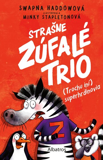 Obálka knihy Strašne zúfalé trio 1: (Trochu iní) superhrdinovia