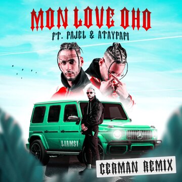 Obálka uvítací melodie MON LOVE OHO (feat. Pajel & Ataypapi) [German Remix]
