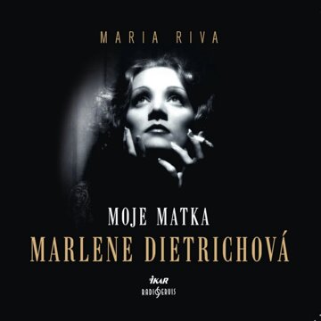 Obálka audioknihy Moje matka Marlene Dietrichová