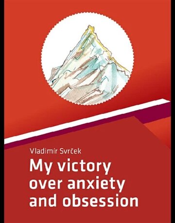 Obálka knihy My victory over anxiety and obsession