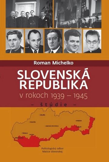 Obálka knihy Slovenská republika v rokoch 1939 - 1945