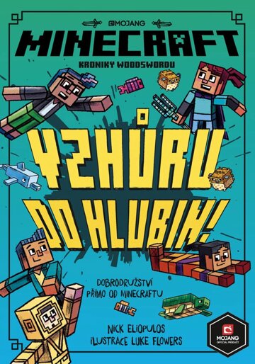 Obálka knihy Minecraft Kroniky Woodswordu 3 - Vzhůru do hlubin