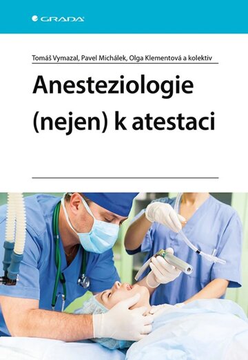 Obálka knihy Anesteziologie (nejen) k atestaci
