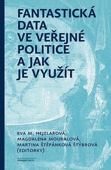 Obálka knihy Fantastická data ve veřejné politice a jak je využít