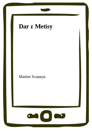 Obálka knihy Dar z Metisy