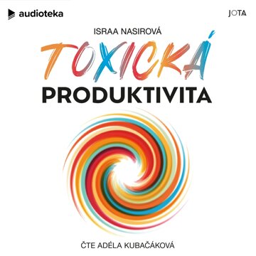 Obálka audioknihy Toxická produktivita