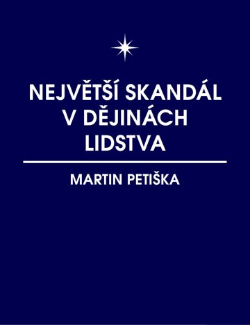 Obálka knihy Největší skandál v dějinách lidstva