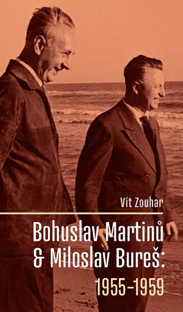 Obálka knihy Bohuslav Martinů & Miloslav Bureš: 1955-1959