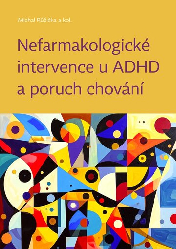 Obálka knihy Nefarmakologické intervence u ADHD a poruch chování