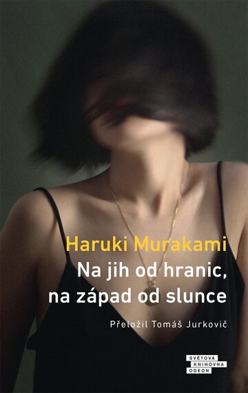 Obálka knihy Na jih od hranic, na západ od slunce
