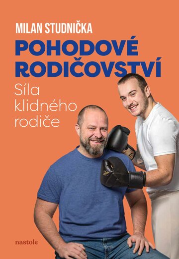 Obálka knihy Pohodové rodičovství: síla klidného rodiče