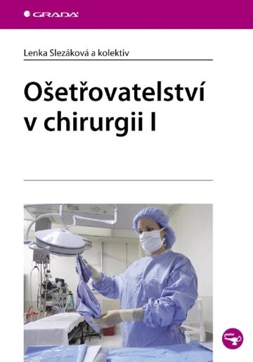 Obálka knihy Ošetřovatelství v chirurgii I