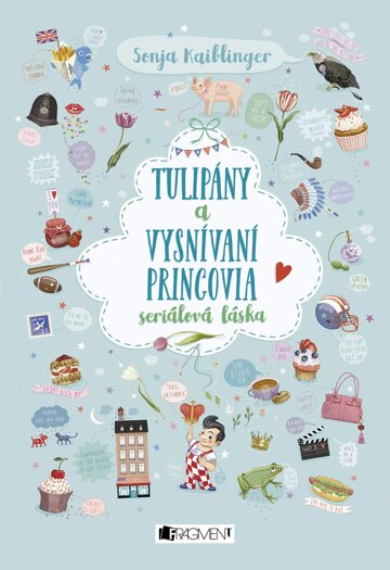 Obálka knihy Tulipány a vysnívaní princovia