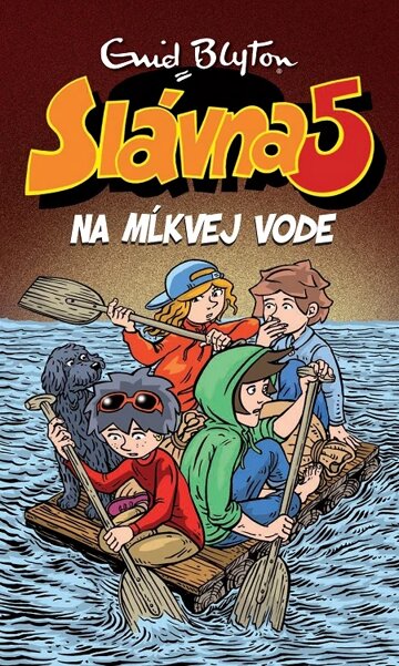 Obálka knihy Slávna päťka na Mĺkvej vode