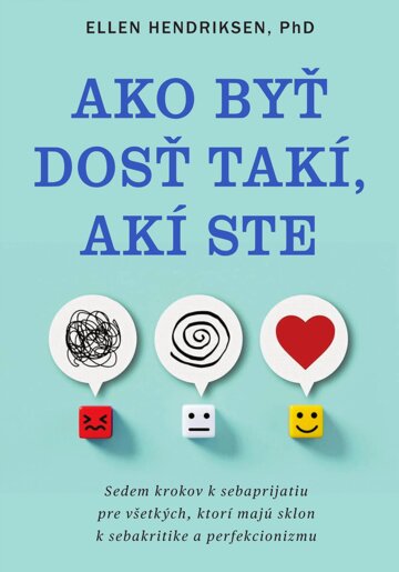 Obálka knihy Ako byť dosť takí, akí ste