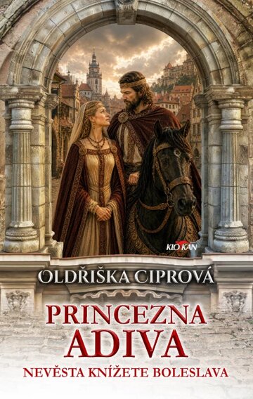 Obálka knihy Princezna Adiva - Nevěsta knížete Boleslava