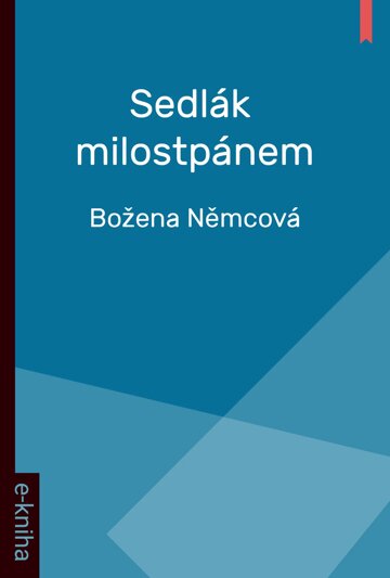 Obálka knihy Sedlák milostpánem