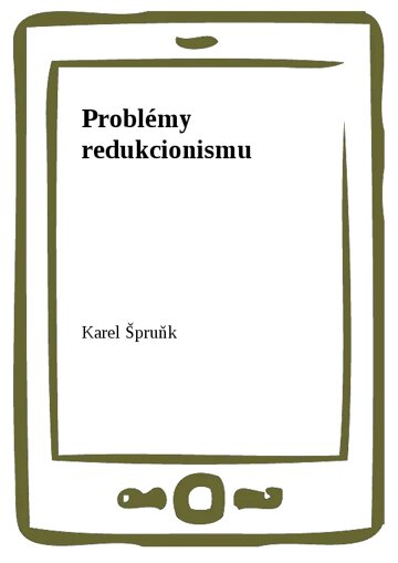 Obálka knihy Problémy redukcionismu