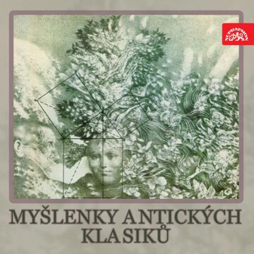 Obálka audioknihy Myšlenky antických klasiků