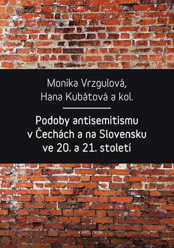 Obálka knihy Podoby antisemitismu v Čechách a na Slovensku v 20. a 21. století