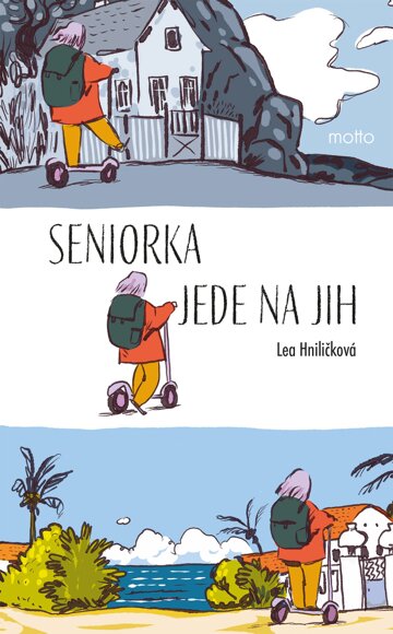 Obálka knihy Seniorka jede na jih