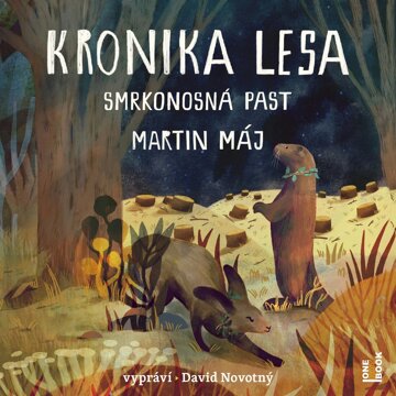 Obálka audioknihy Kronika lesa 2: Smrkonosná past