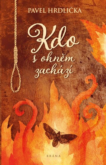 Obálka knihy Kdo s ohněm zachází