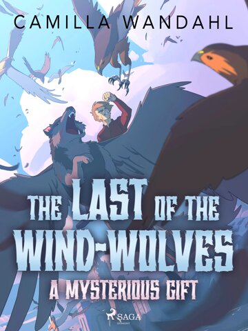 Obálka knihy The Last of the Wind-Wolves: A Mysterious Gift