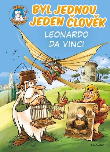 Obálka knihy Byl jednou jeden člověk – Leonardo da Vinci