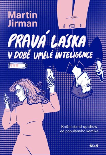 Obálka knihy Pravá láska v době umělé inteligence