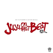 Juju on That Beat (TZ Anthem)