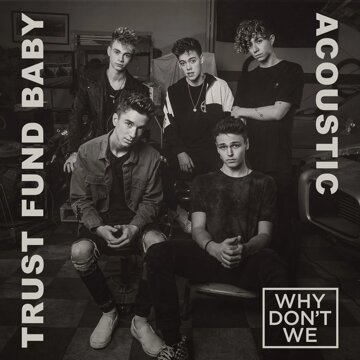 Obálka uvítací melodie Trust Fund Baby (Acoustic)
