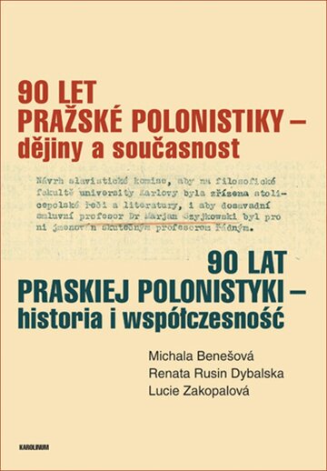 Obálka knihy 90 let pražské polonistiky – dějiny a současnost