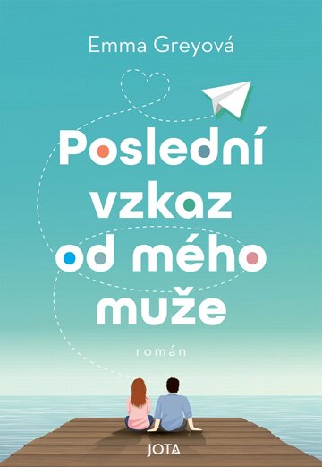 Obálka knihy Poslední vzkaz od mého muže