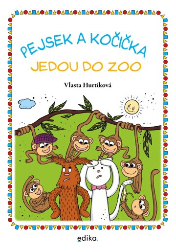 Obálka knihy Pejsek a kočička jedou do zoo
