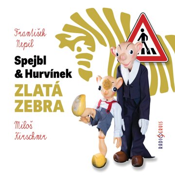 Obálka audioknihy Spejbl & Hurvínek: Zlatá Zebra