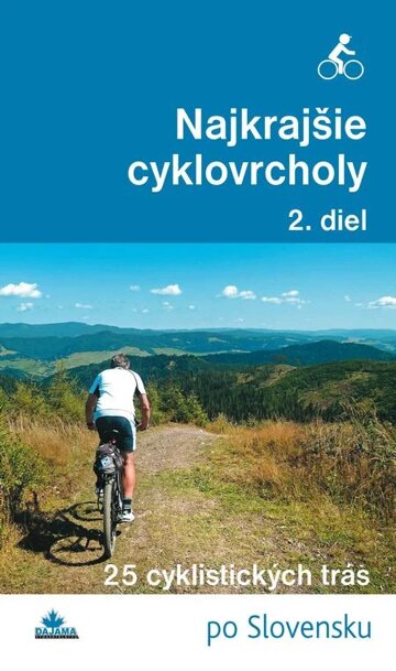 Obálka knihy Najkrajšie cyklovrcholy (2. diel)