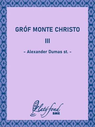 Obálka knihy Gróf Monte Christo III