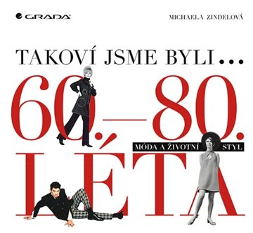 Obálka knihy Takoví jsme byli
