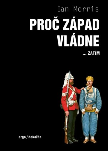 Obálka knihy Proč Západ vládne ... zatím