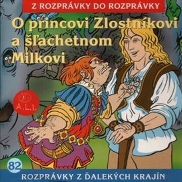 Obálka audioknihy O princovi Zlostníkovi a šľachetnom Milkovi