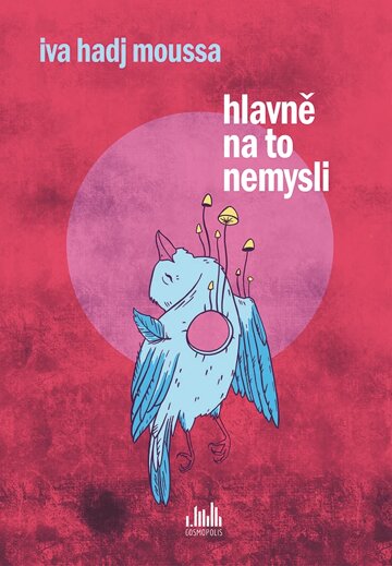 Obálka knihy Hlavně na to nemysli