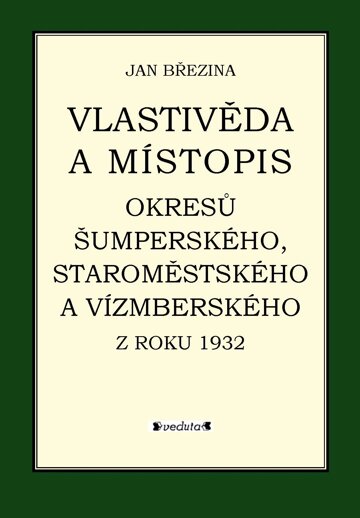 Obálka knihy Vlastivěda a místopis okresů Šumperského, Staroměstského a Vízmberského z roku 1932