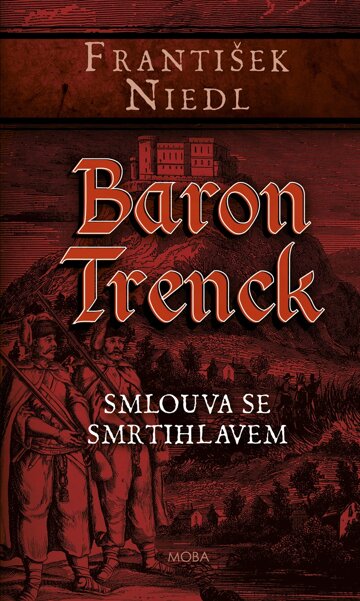 Obálka knihy Baron Trenck – smlouva se smrtihlavem