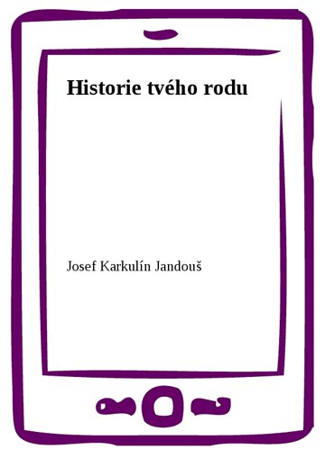 Obálka knihy Historie tvého rodu