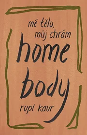Home Body - Mé tělo, můj chrám