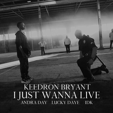 Obálka uvítací melodie I Just Wanna Live (feat. Andra Day, Lucky Daye and IDK)